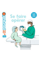 Se faire opérer