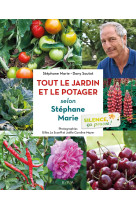 Silence, ça pousse ! le jardin et le potager de stéphane marie