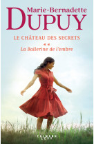 Le château des secrets, t2 - la ballerine de l'ombre