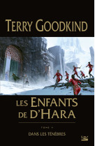 Les enfants de d'hara, t5 : dans les ténèbres