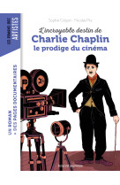 L'incroyable destin de charlie chaplin, le prodige du cinéma