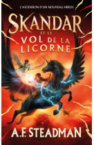 Skandar et le vol de la licorne - tome 1