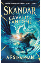 Skandar et le cavalier fantôme - tome 2