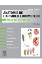 Anatomie de l'appareil locomoteur-tome 1 membre inférieur