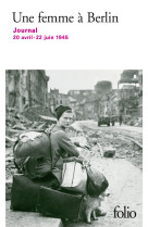 Une femme a berlin - journal 20 avril-22 juin 1945