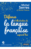 Défense et illustration de la langue française, aujourd'hui