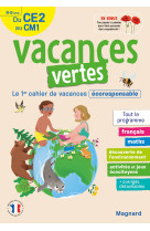 Cahier de vacances 2023, du ce2 vers le cm1 8-9 ans - vacances vertes