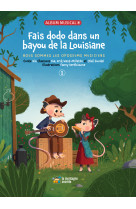 Fais dodo dans un bayou de la louisiane