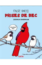 Prises de bec