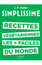 Simplissime - les recettes végétariennes les plus faciles du monde