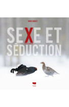 Sexe et séduction chez les oiseaux