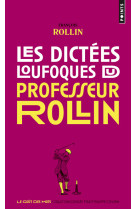 Les dictées loufoques du professeur rollin