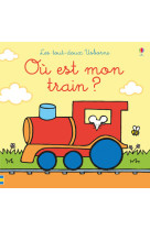 Où est mon train ? - les tout-doux usborne