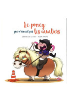 Le poney qui n'aimait pas les cavaliers