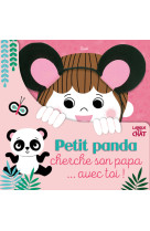 Petit panda cherche son papa... avec toi !