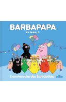 Barbapapa en famille ! - l'anniversaire des barbabébés