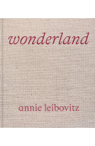 Annie leibovitz : wonderland