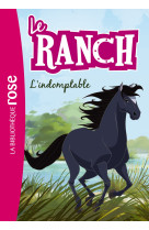 Le ranch 03 - l'indomptable