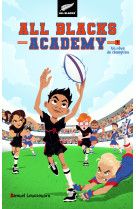 All blacks academy - tome 1 - un rêve de champion