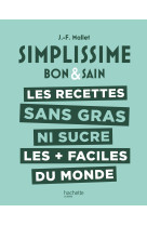 Simplissime les recettes sans gras ni sucre les + faciles du monde