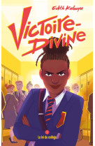 Victoire-divine - tome 1 - la loi du collège