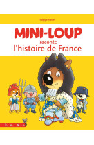 Mini-loup raconte l'histoire de france