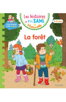 Les histoires de p'tit sami maternelle (3-5 ans) : la forêt