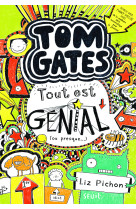 Tom gates - tome 3 - tout est génial (ou presque )