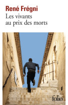 Les vivants au prix des morts