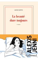 La beauté dure toujours