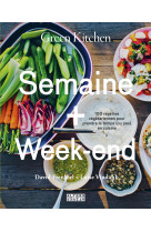 Green kitchen : semaine + week-end