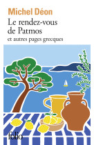 Le rendez-vous de patmos et autres pages grecques