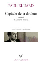 Capitale de la douleur / l'amour la poésie