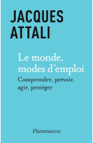 Le monde, modes d'emploi