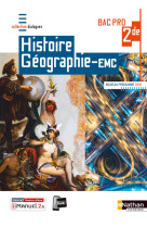 Histoire-géographie emc 2ème bac pro (dialogues) - livre + licence élève 2019