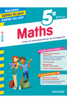 Maths 5e - cahier du jour cahier du soir