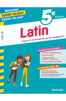 Latin 5e - cahier du jour cahier du soir