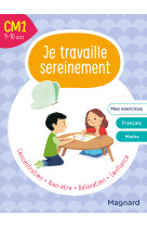 Je travaille sereinement cm1 9-10 ans