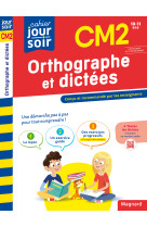 Orthographe et dictées cm2 - cahier jour soir