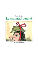 Crapaud perche (le)