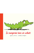 Je mangerais bien un enfant