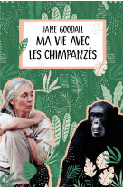 Ma vie avec les chimpanzés