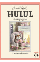 Hulul et compagnie