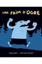 Une faim d'ogre