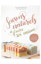 Savons naturels à faire soi-même