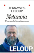 Métanoïa, une révolution silencieuse