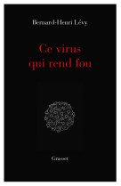 Ce virus qui  rend fou