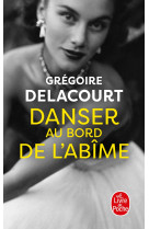 Danser au bord de l'abîme