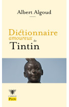 Dictionnaire amoureux de tintin