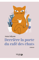 Derrière la porte du café des chats